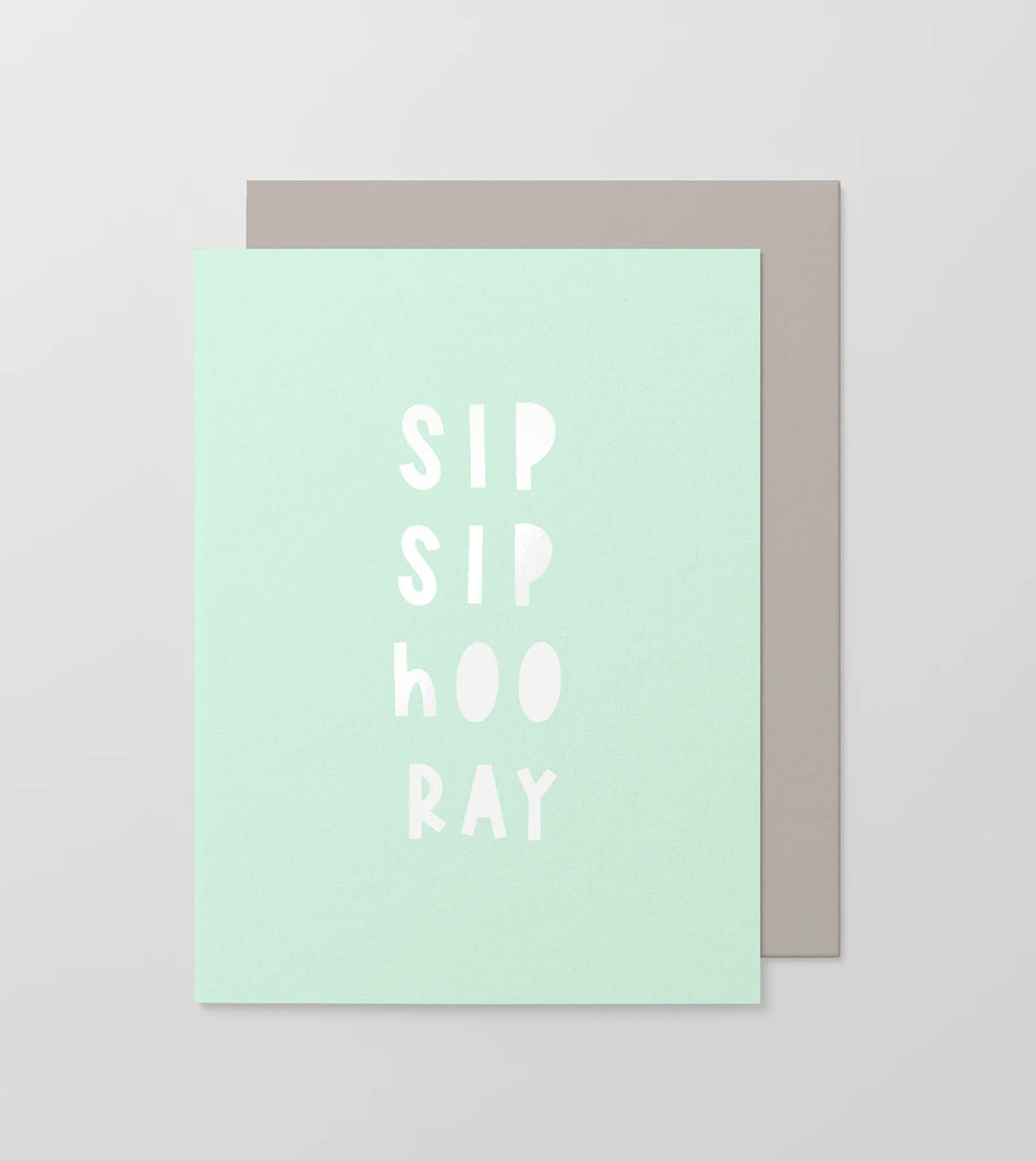 Sip Sip Hooray greeting card