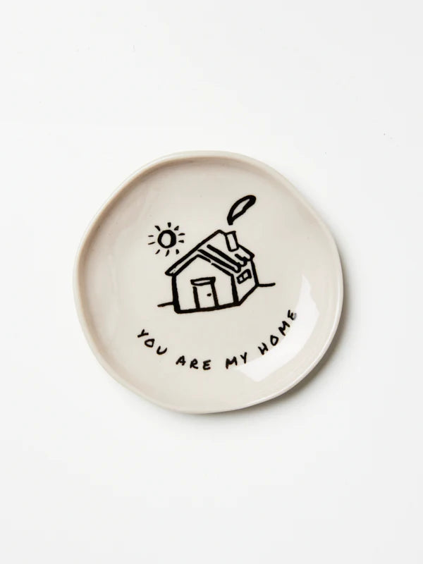 Trinket Dish - YOU ARE MY HOME